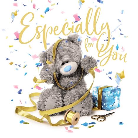 3D Holographic Especially For You Me to You Bear Card £2.69